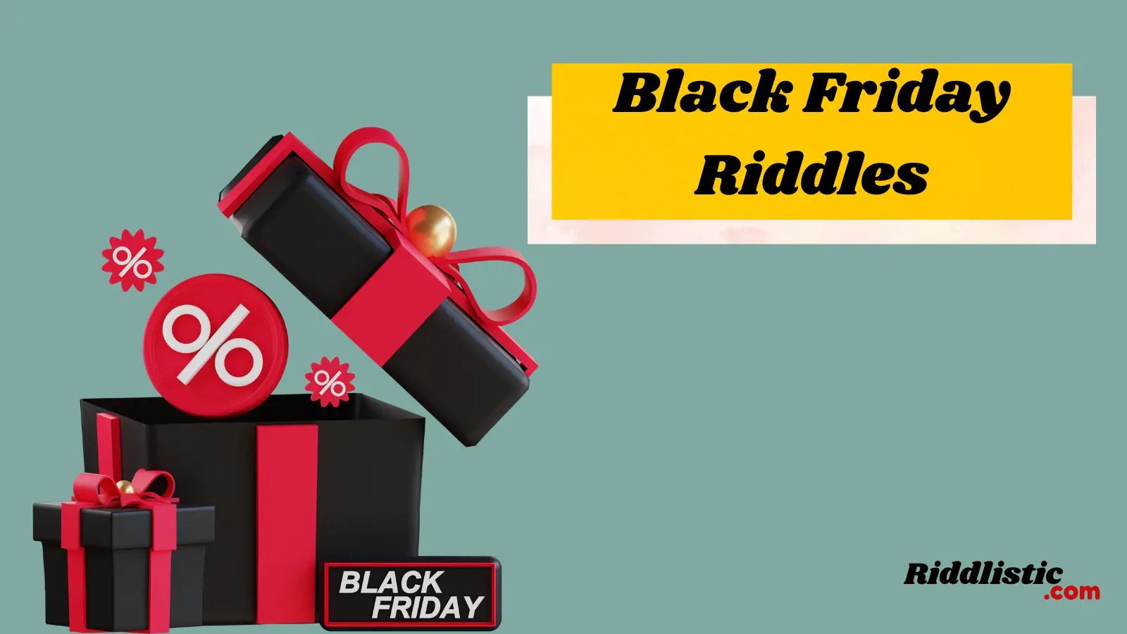 Black Friday Riddles