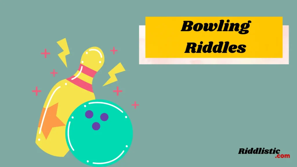 Bowling Riddles