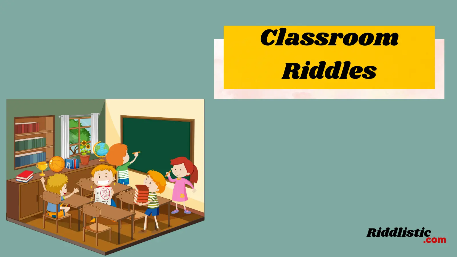 Classroom Riddles