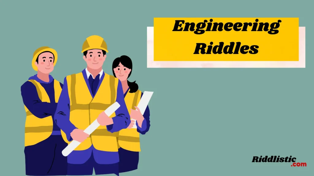 Engineering Riddles