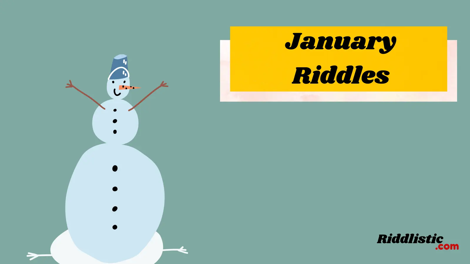 January Riddles