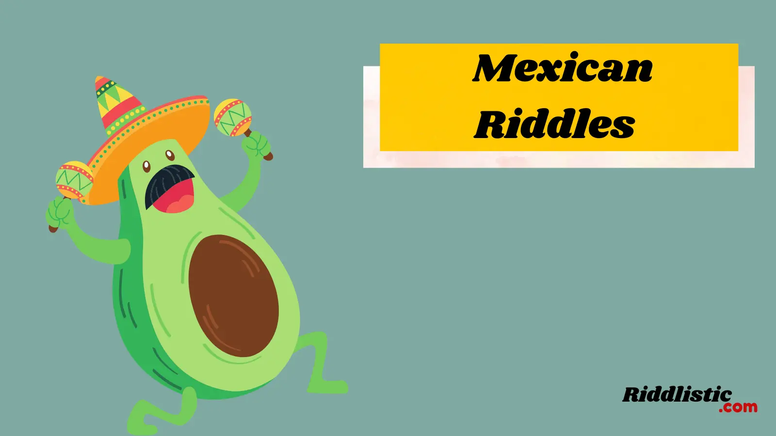 Mexican Riddles