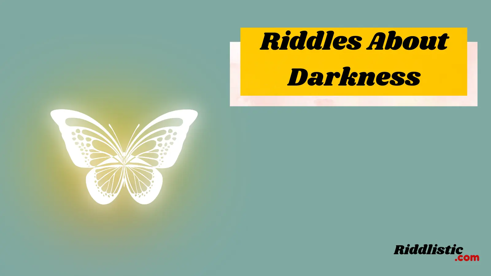 Riddles About Darkness