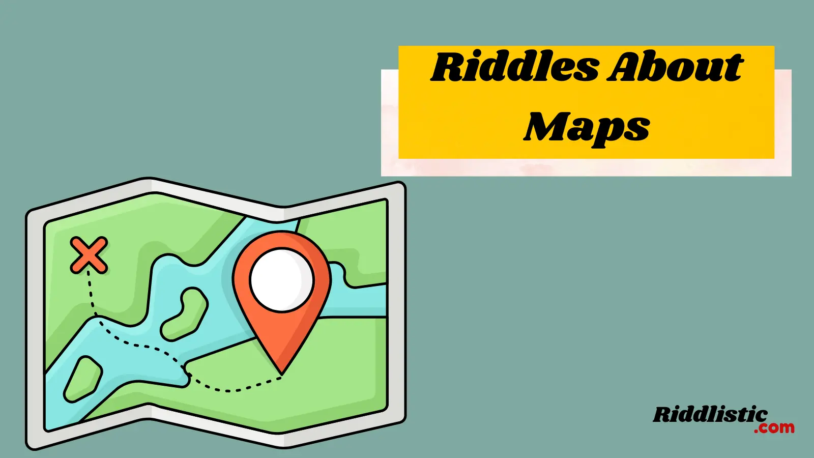 Riddles About Maps