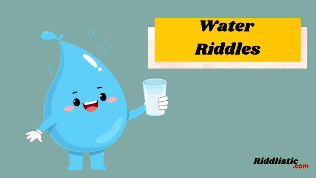 Water Riddles