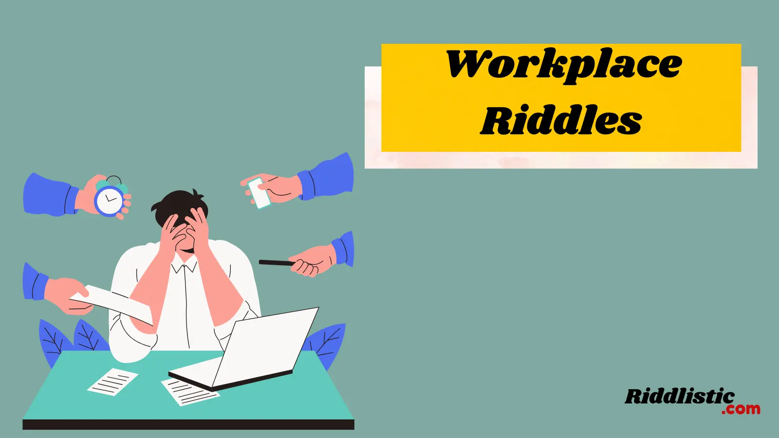 Workplace Riddles