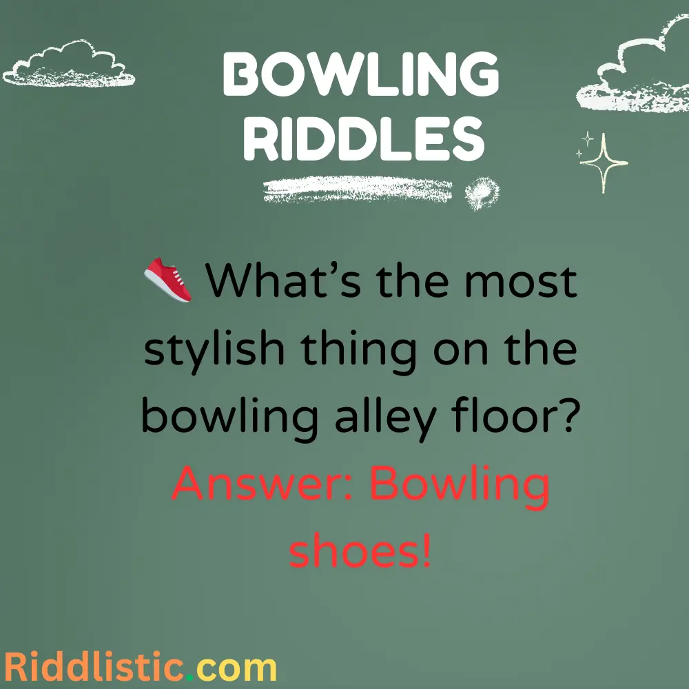 Riddles About Bowling Shoes