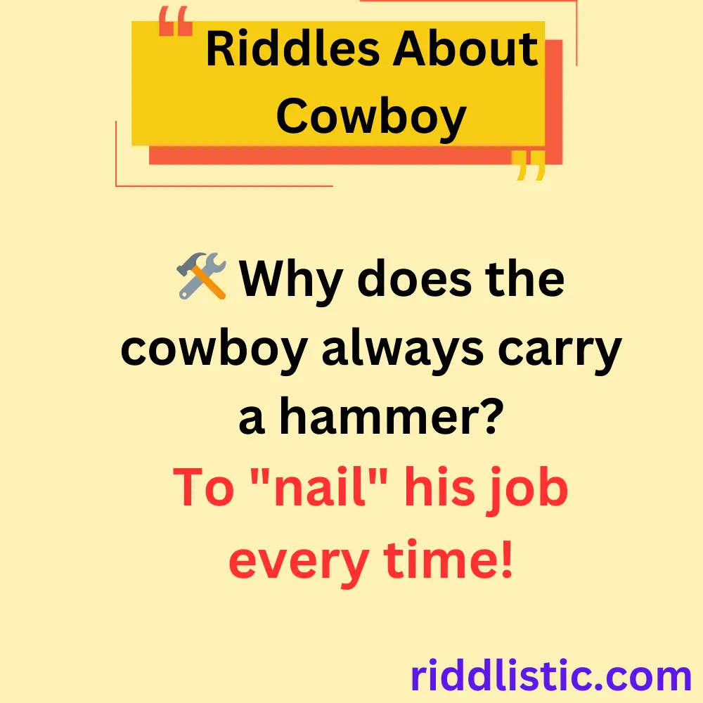 Riddles About Cowboy Tools