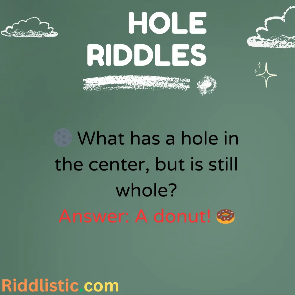 Riddles About Different Types of Holes