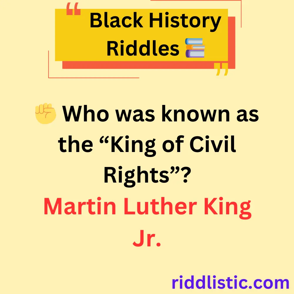 Riddles About Famous Black Leaders