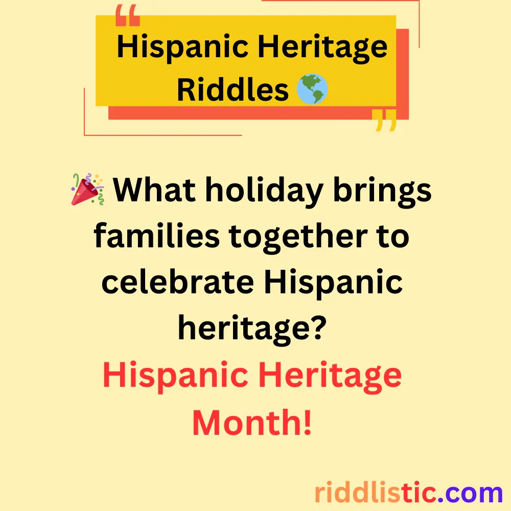 Riddles About Hispanic Heritage