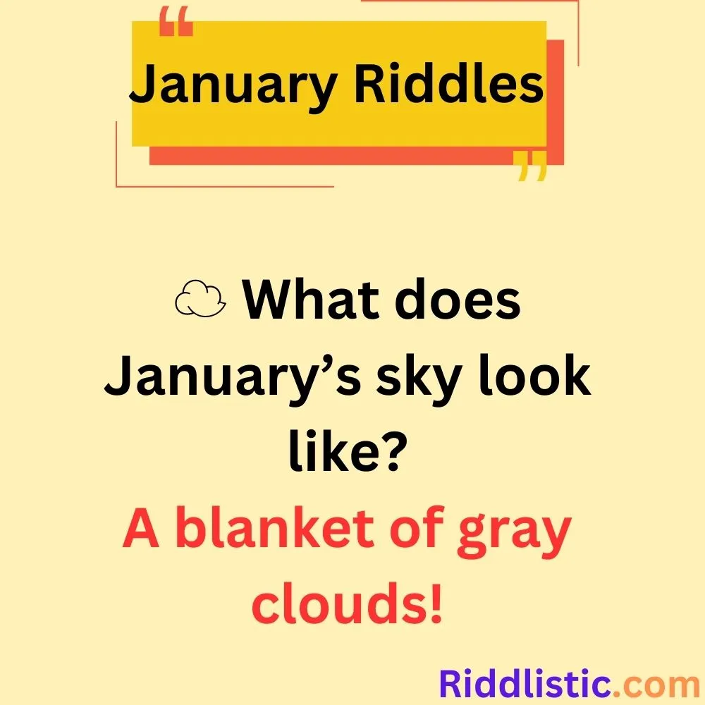 Riddles About January Weather