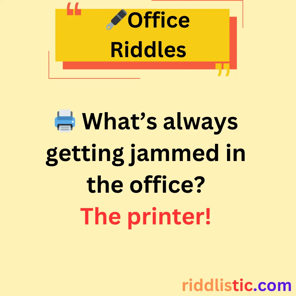 Riddles About Office Equipment