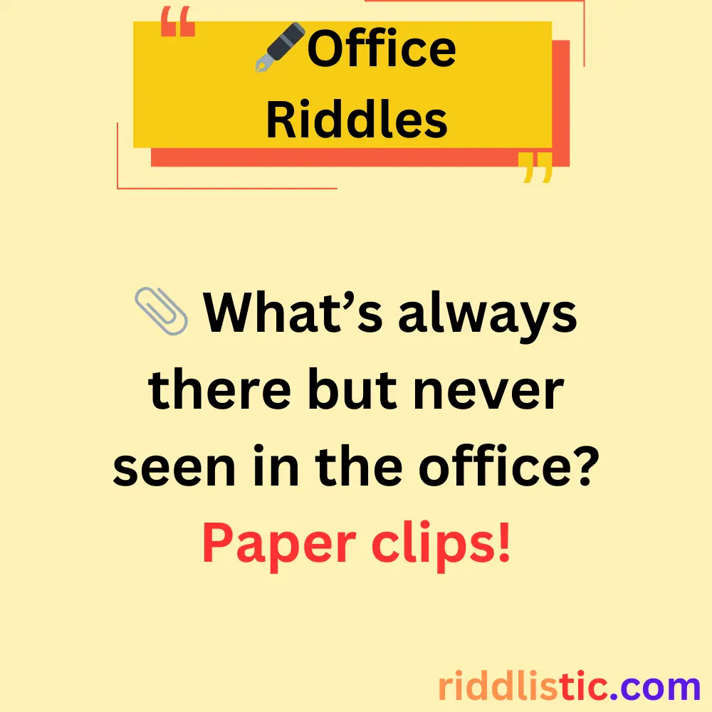 Riddles About Office Supplies