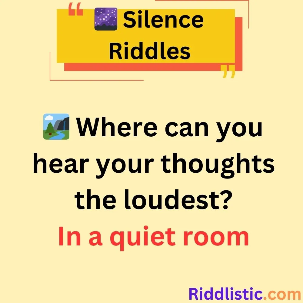 Riddles About Quiet Places