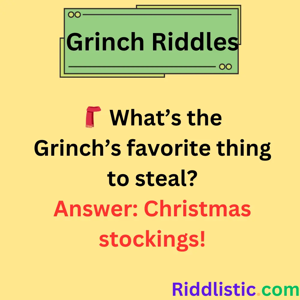 Riddles About The Grinch’s Antics