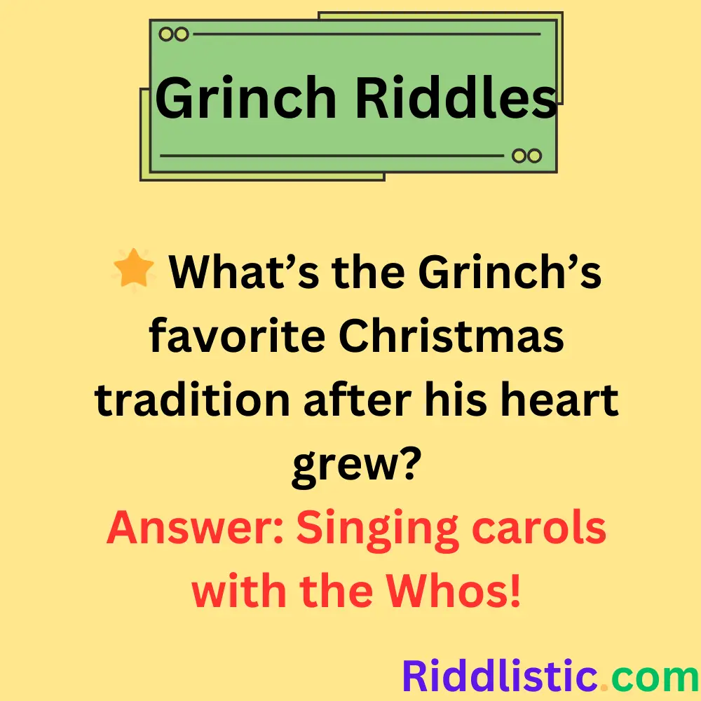 Riddles About The Grinch’s Change of Heart