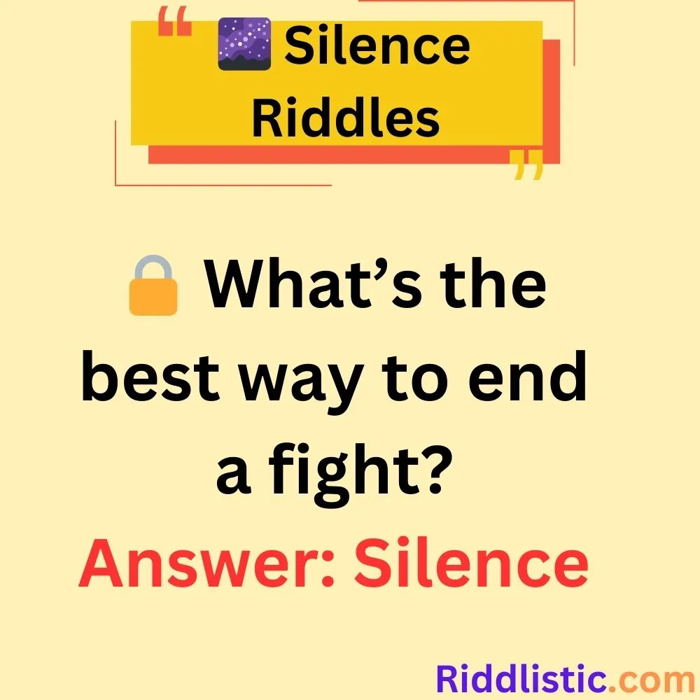 Riddles About the Power of Silence