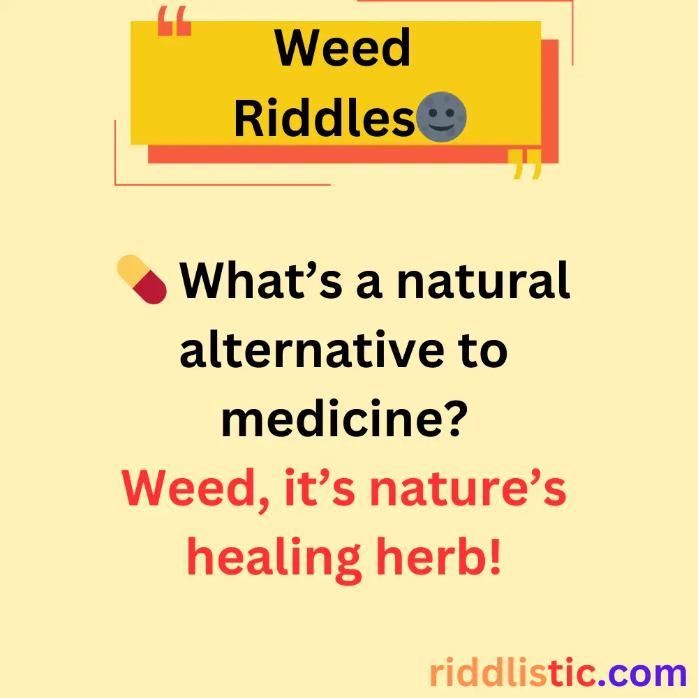 Riddles About Weed Benefits