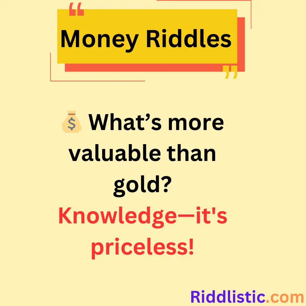 Riddles About Riches and Wealth