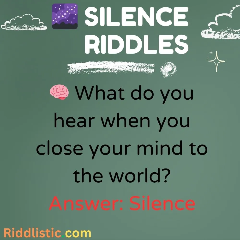Riddles About the Silence