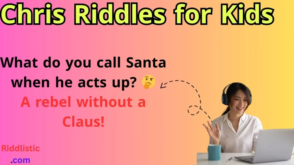 Chris Riddles for Kids