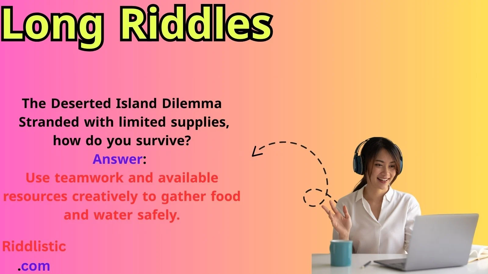 Long Riddles