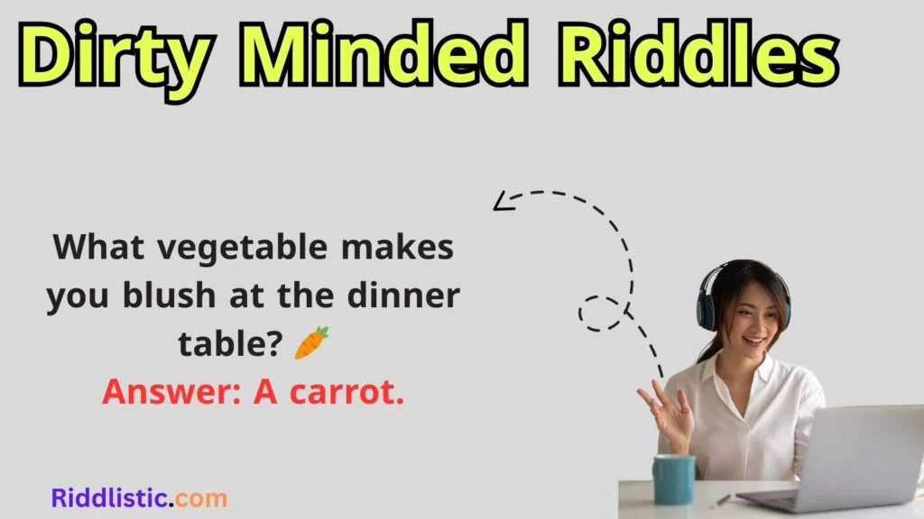Dirty Minded Riddles