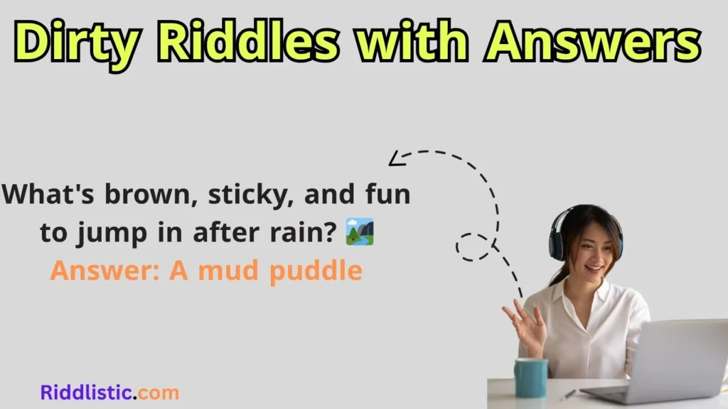 Dirty Riddles with Answers