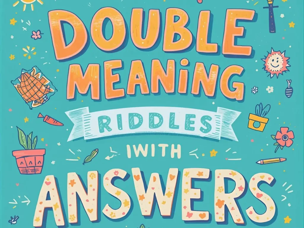 Double Meaning Riddles With Answers Funny