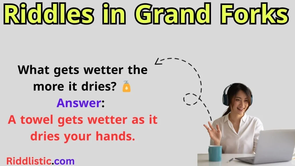 Riddles in Grand Forks