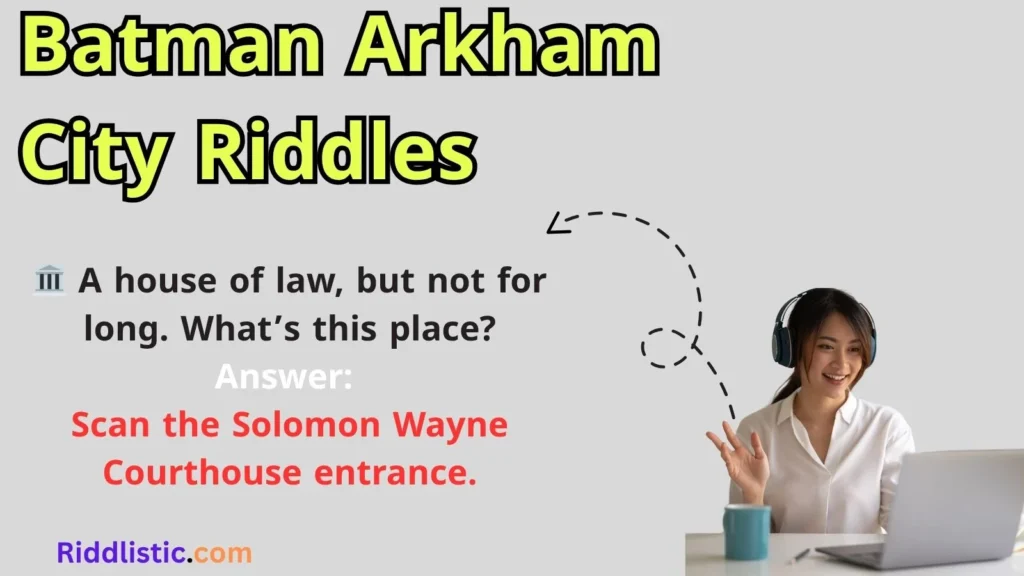 Batman Arkham City Riddles