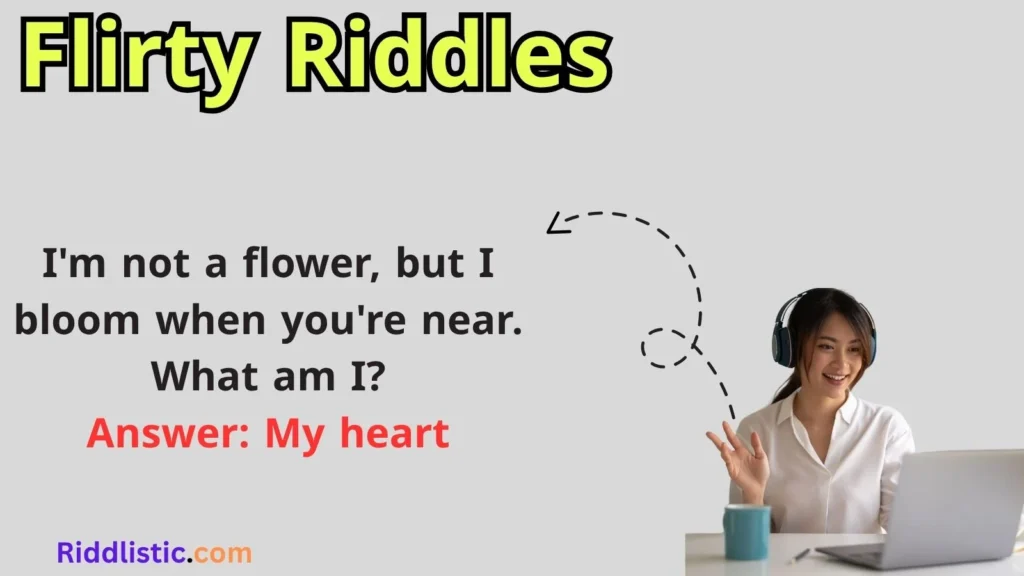 Flirty Riddles