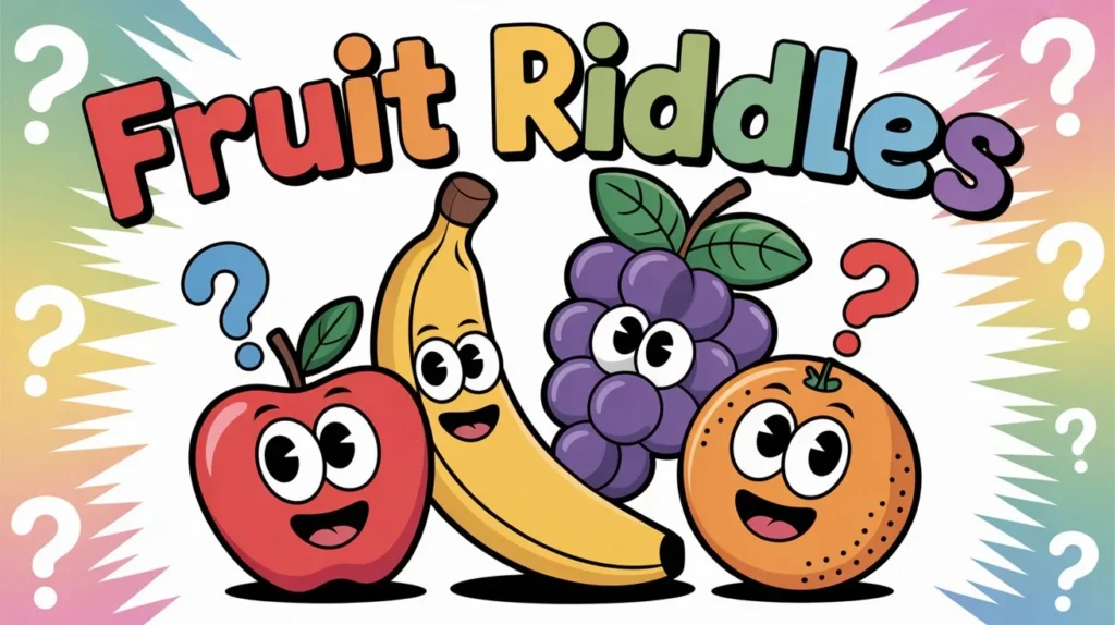 Fruit Riddles