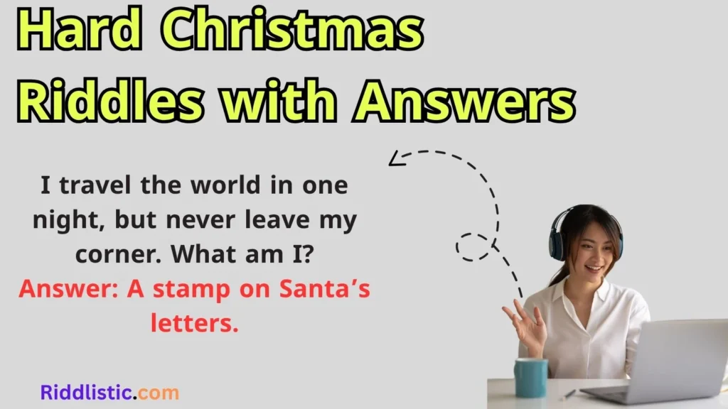 Hard Christmas Riddles with Answers