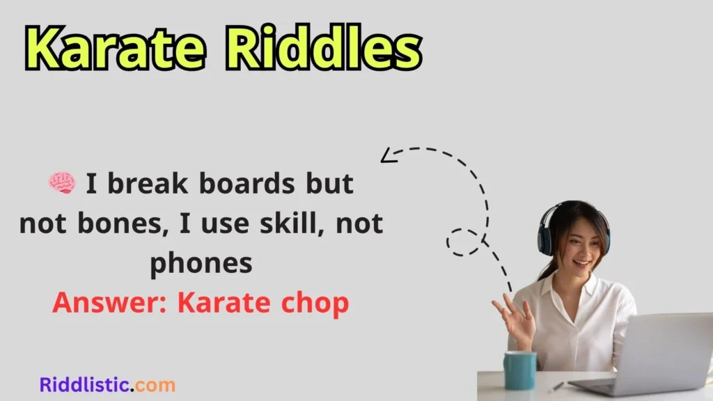 Karate Riddles