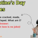Valentine’s Day Riddles