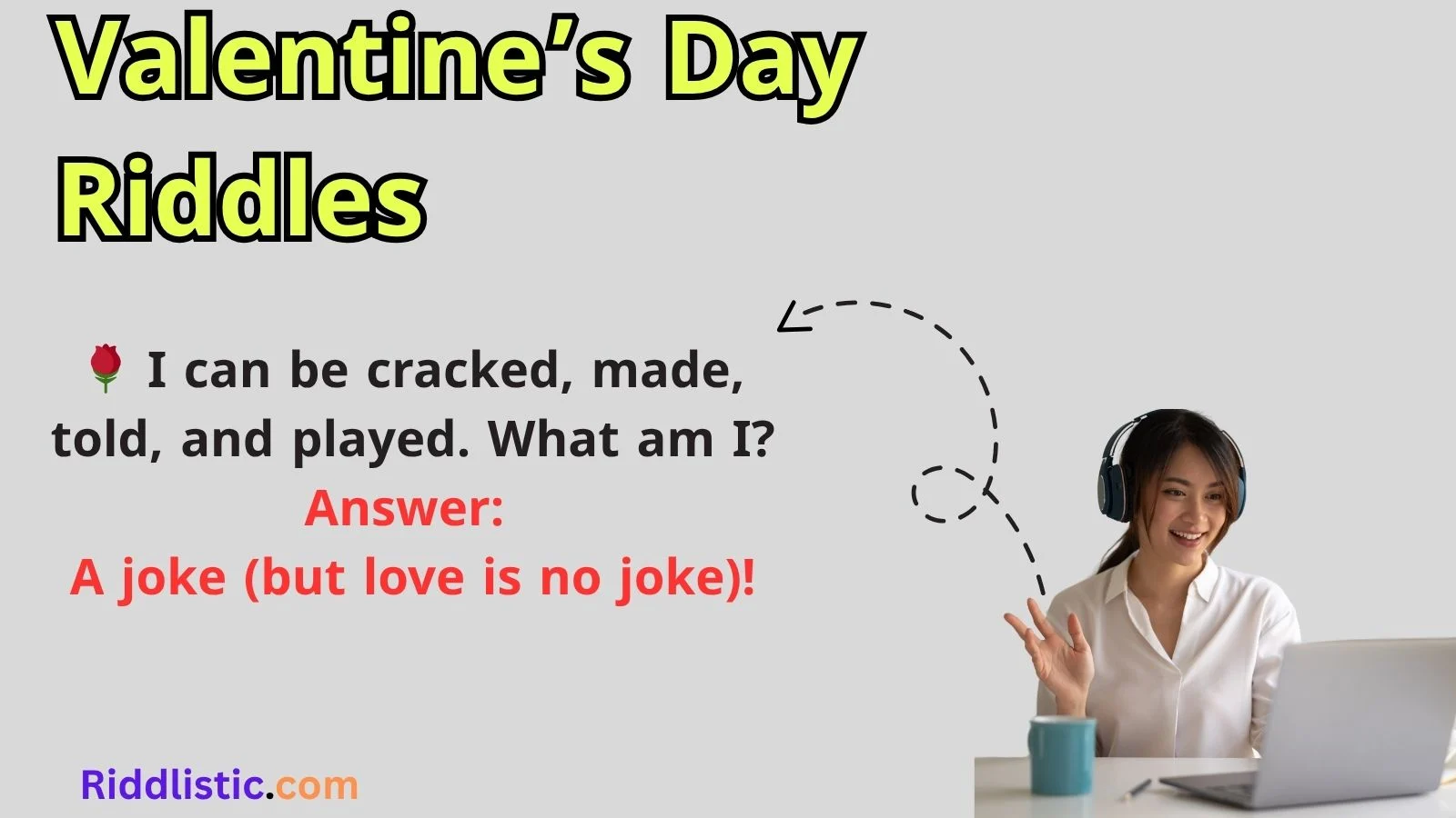 Valentine’s Day Riddles
