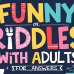 Funny Riddles with Answers for Adults