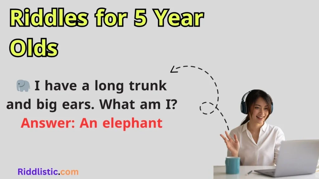 Riddles for 5 Year Olds