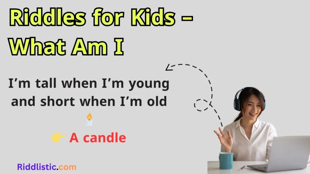 Riddles for Kids – What Am I