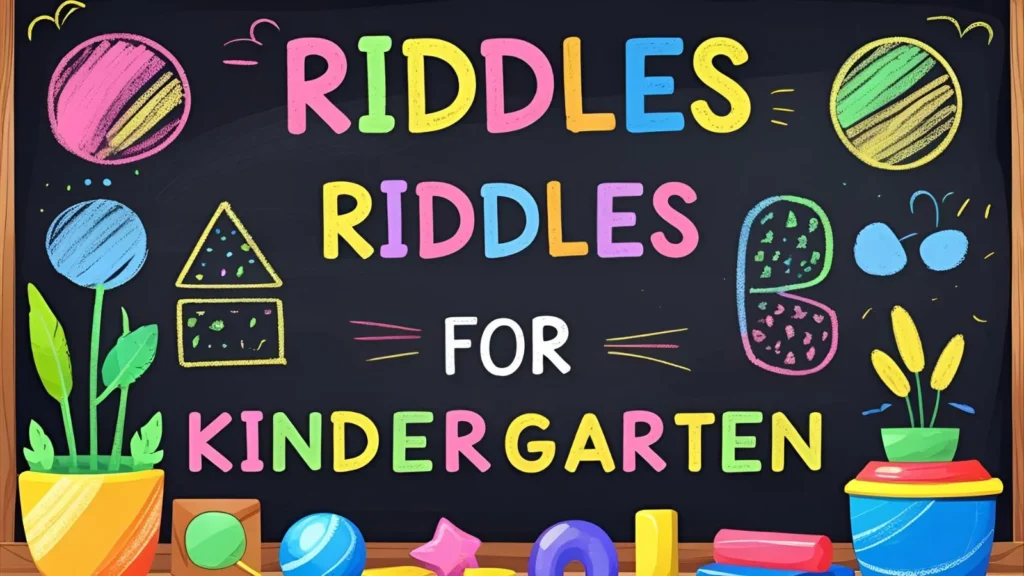 Riddles for Kindergarten