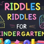 Riddles for Kindergarten