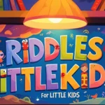 Riddles for Little Kids