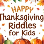 Thanksgiving Riddles for Kids