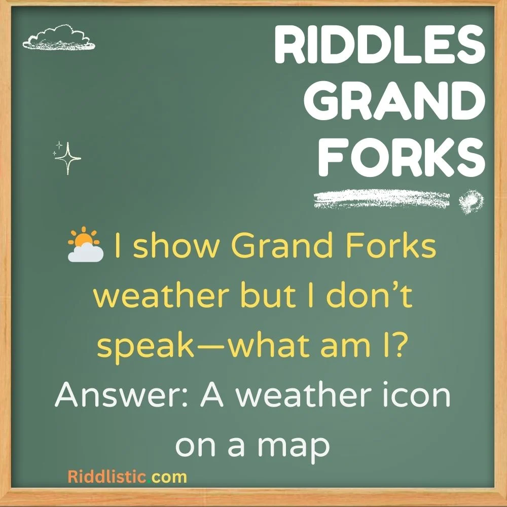 Best Riddles About Grand Forks