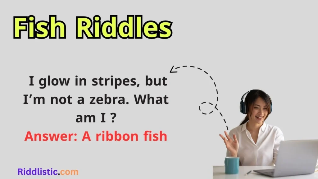 Fish Riddles