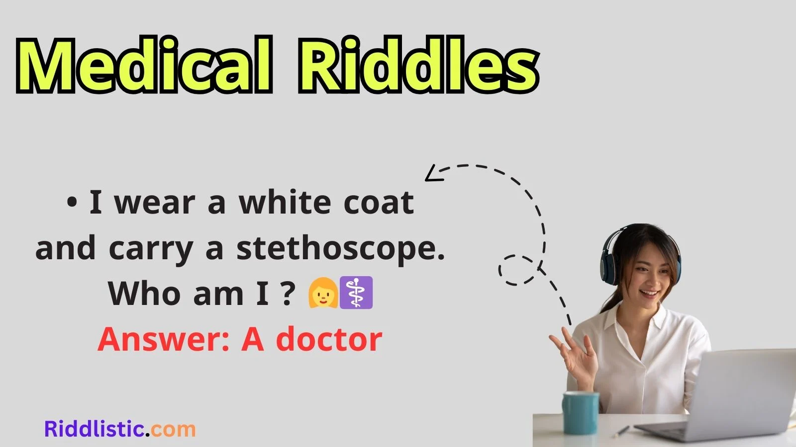 Medical Riddles