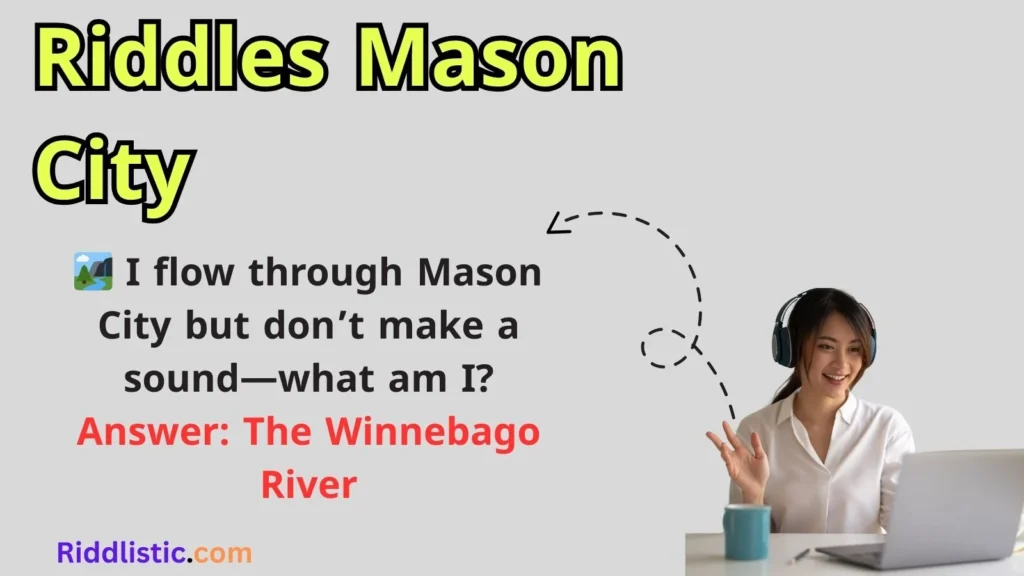 Riddles Mason City