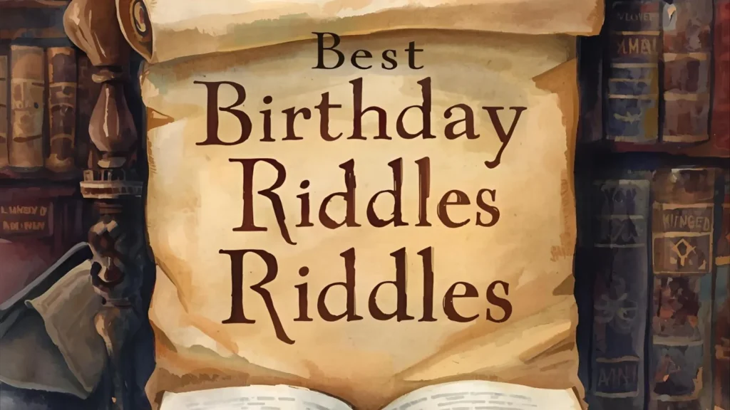Best Birthday Riddles
